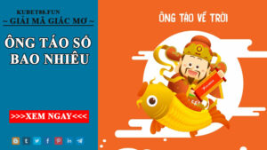 Mộng thấy ông táo số bao nhiêu sẽ chuẩn xác nhất trong lô đề?